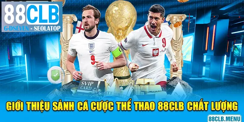Khái quát vài điều người chơi nên biết về thể thao 88CLB