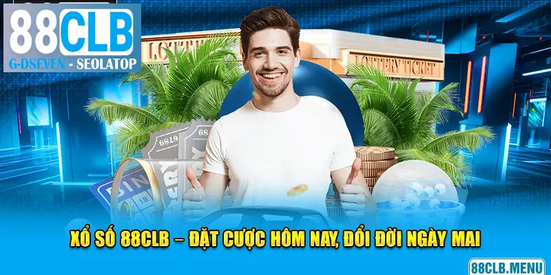 Tất tần tật mọi thông tin thú vị về xổ số 88CLB