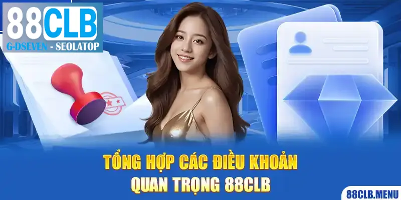 Tóm lược nội dung quan trọng trong quy định của 88CLB
