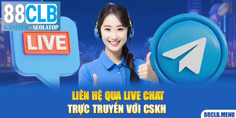 Live Chat là một tính năng trao đổi với CSKH rất tiện lợi