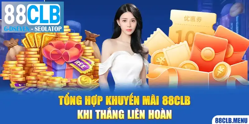 Tổng hợp những khuyến mãi 88CLB thưởng thắng liên hoàn
