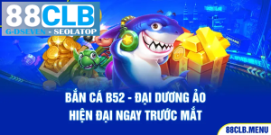 processed 2 ban ca b52 dai duong ao hien dai ngay truoc mat 6 11zon