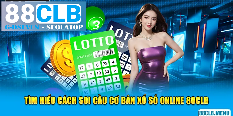 Tìm hiểu cách chơi cơ bản của các loại hình soi cầu online Tìm hiểu cách chơi cơ bản của các loại hình soi cầu online
