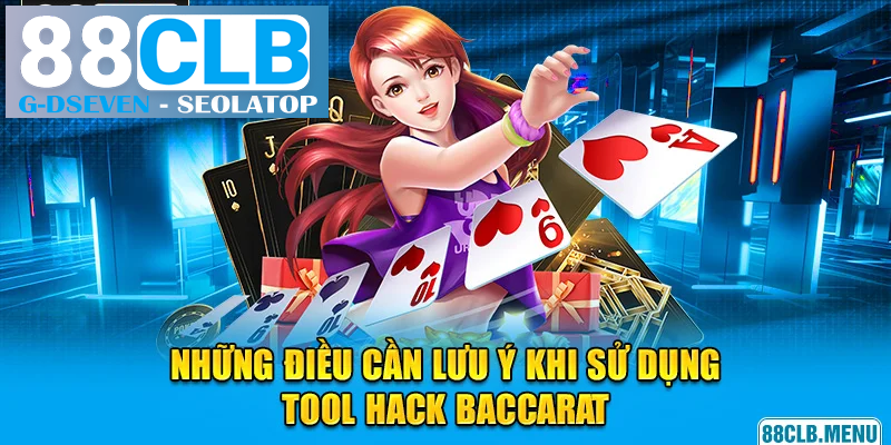 Chia sẻ những lưu ý giúp bạn tự tin hơn khi dùng tool Baccarat Chia sẻ những lưu ý giúp bạn tự tin hơn khi dùng tool Baccarat