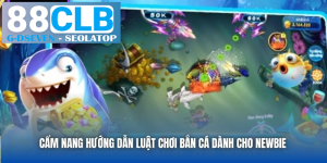 processed cam nang huong dan luat choi ban ca danh cho newbie