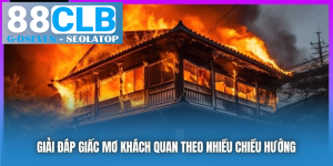 processed giai dap giac mo khach quan theo nhieu chieu huong
